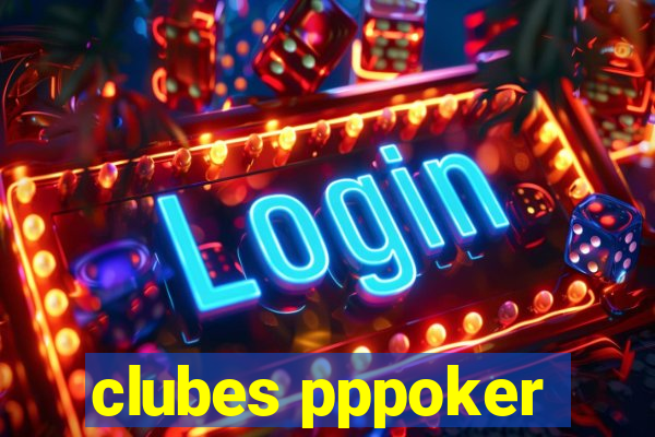 clubes pppoker