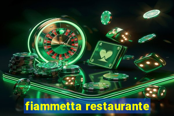 fiammetta restaurante