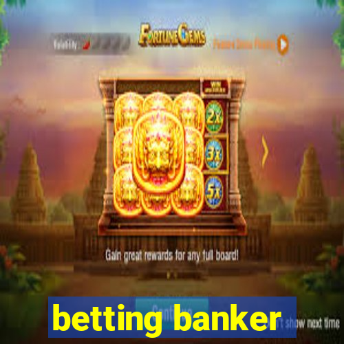 betting banker