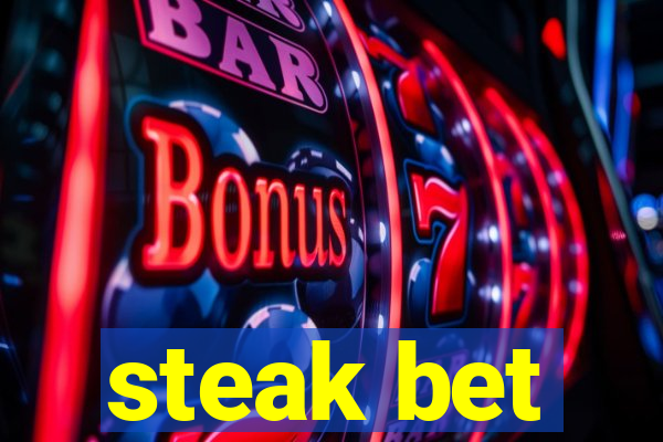 steak bet