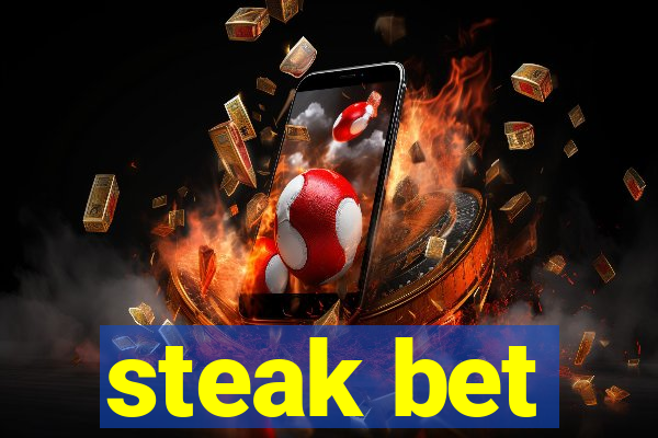 steak bet