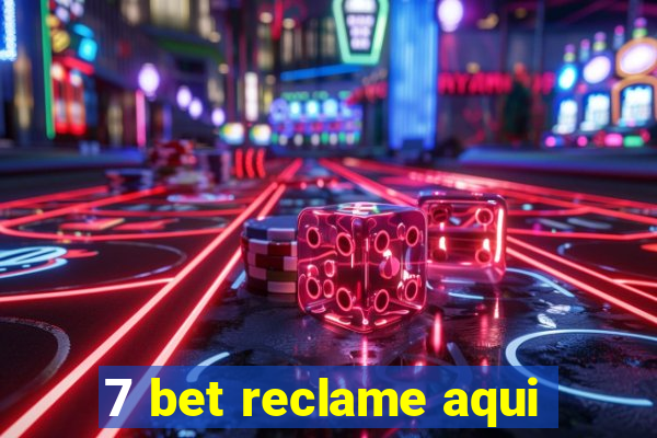 7 bet reclame aqui