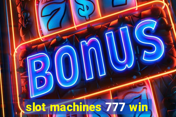 slot machines 777 win