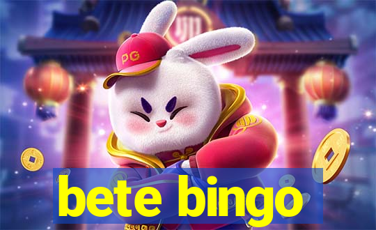 bete bingo