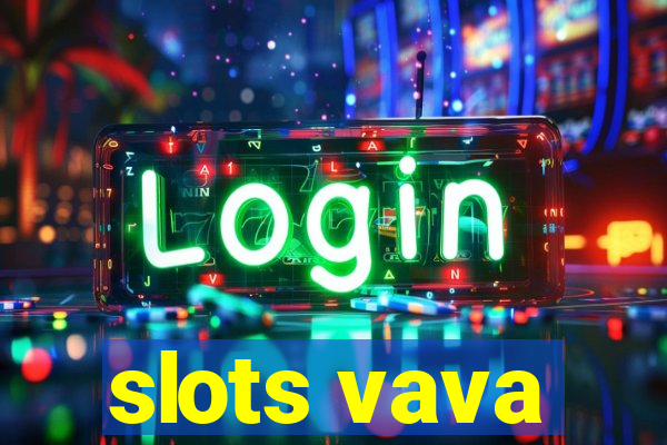 slots vava