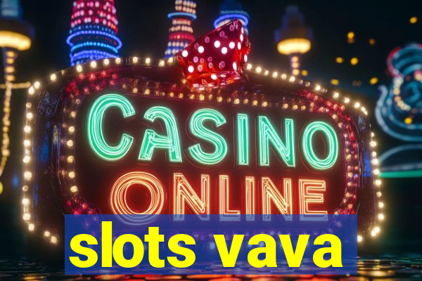 slots vava