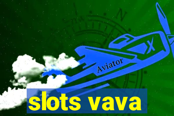 slots vava