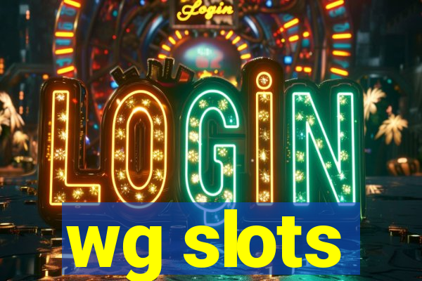 wg slots