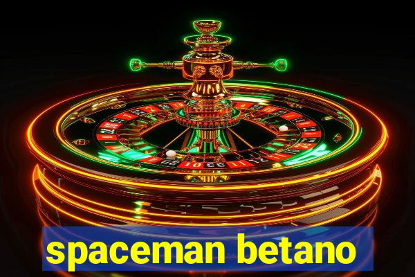 spaceman betano