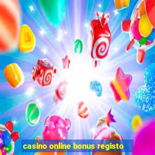 casino online bonus registo