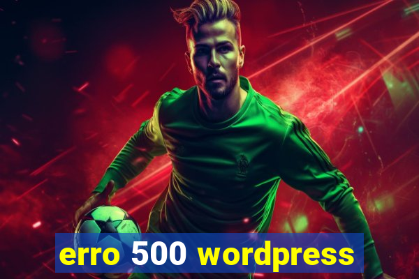 erro 500 wordpress