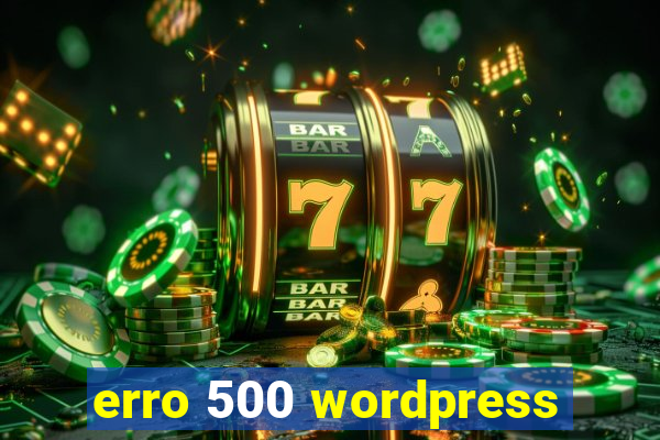 erro 500 wordpress