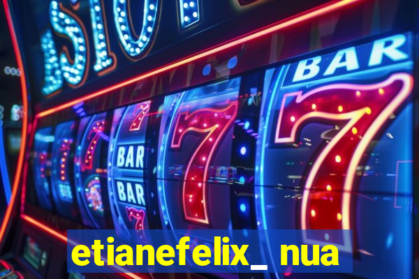 etianefelix_ nua