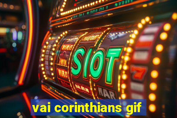 vai corinthians gif