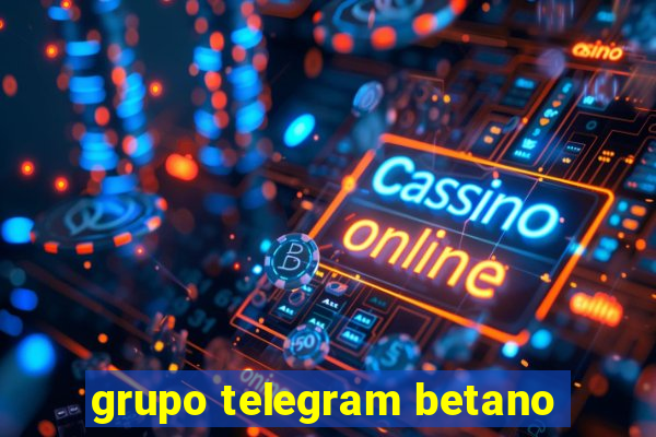 grupo telegram betano