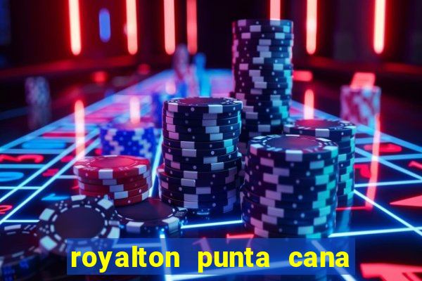 royalton punta cana resort casino