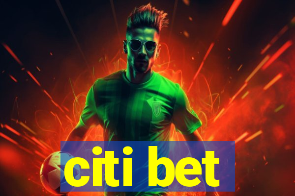 citi bet