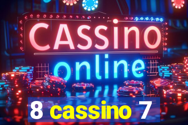 8 cassino 7