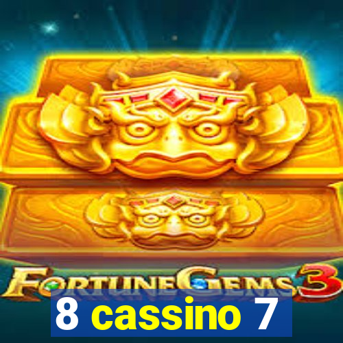 8 cassino 7