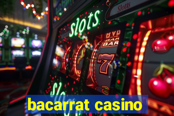 bacarrat casino