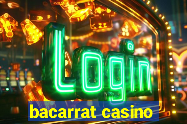 bacarrat casino