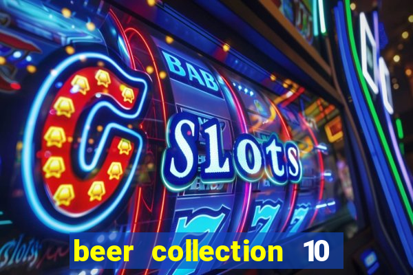 beer collection 10 lines slot free play