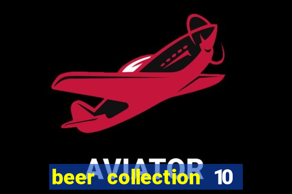 beer collection 10 lines slot free play