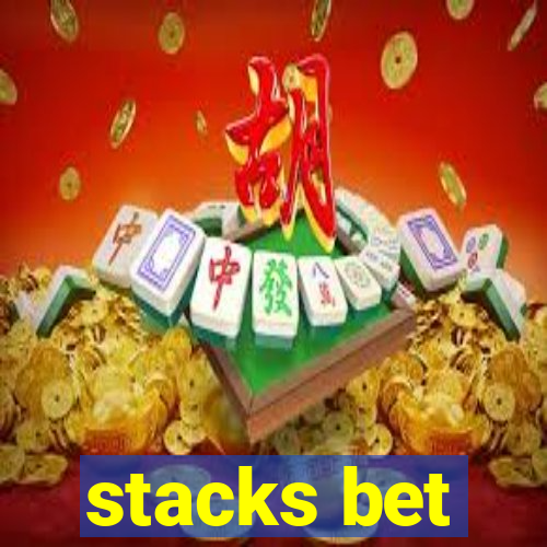 stacks bet