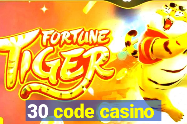 30 code casino