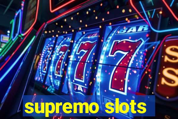 supremo slots