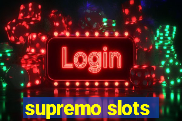 supremo slots