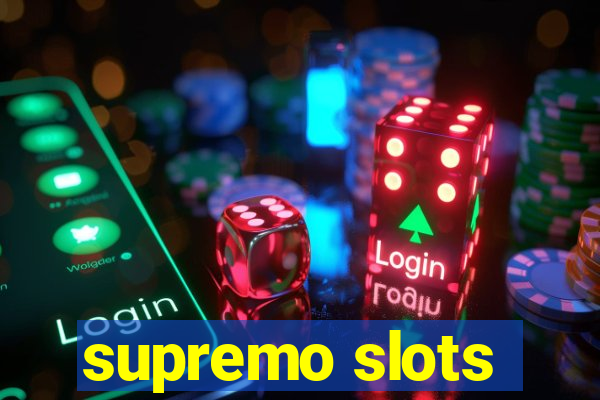 supremo slots