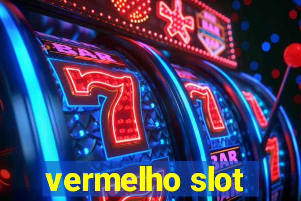 vermelho slot