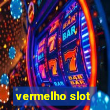 vermelho slot