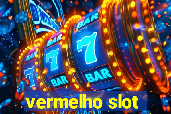 vermelho slot