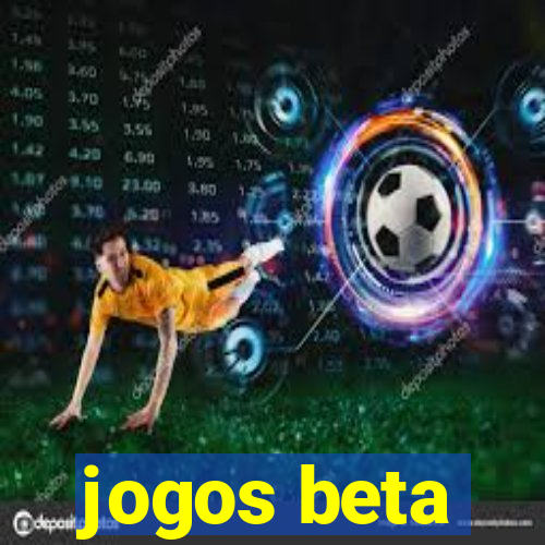 jogos beta