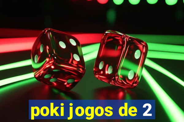 poki jogos de 2