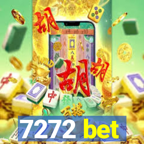 7272 bet