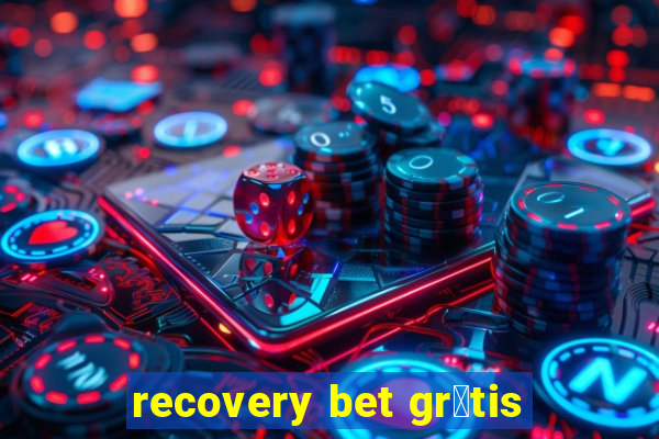 recovery bet gr谩tis