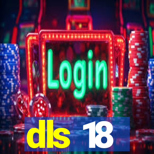 dls 18