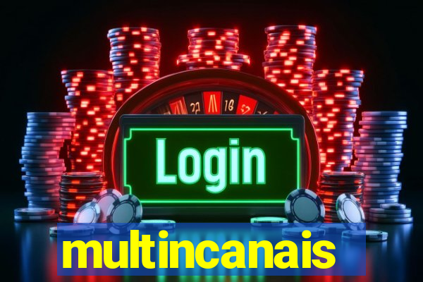 multincanais