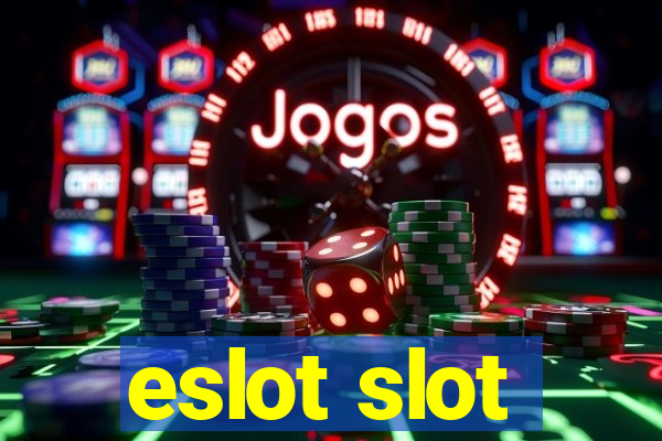 eslot slot