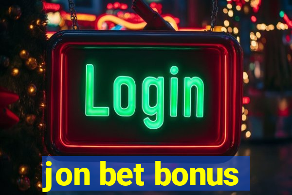 jon bet bonus