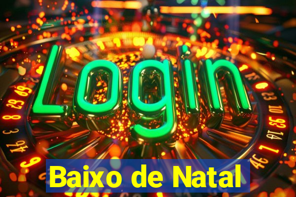 Baixo de Natal