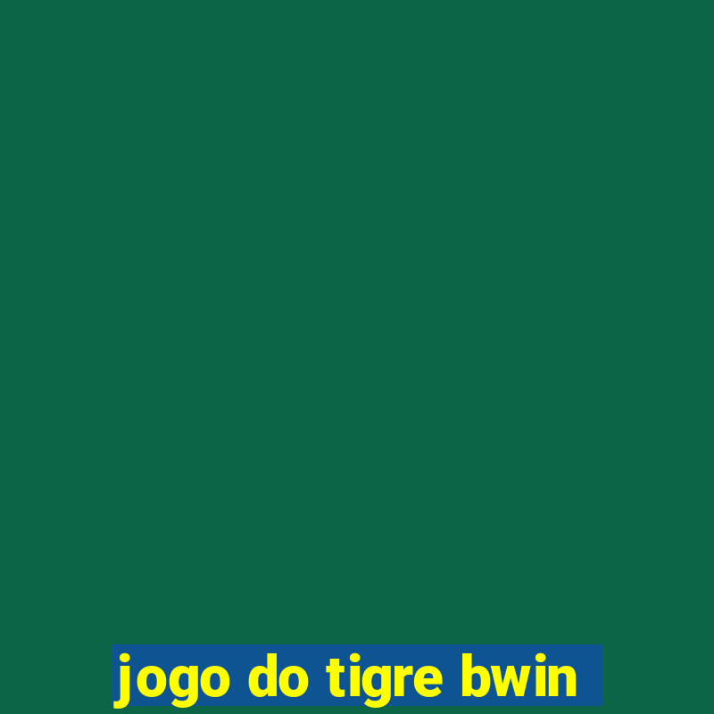 jogo do tigre bwin