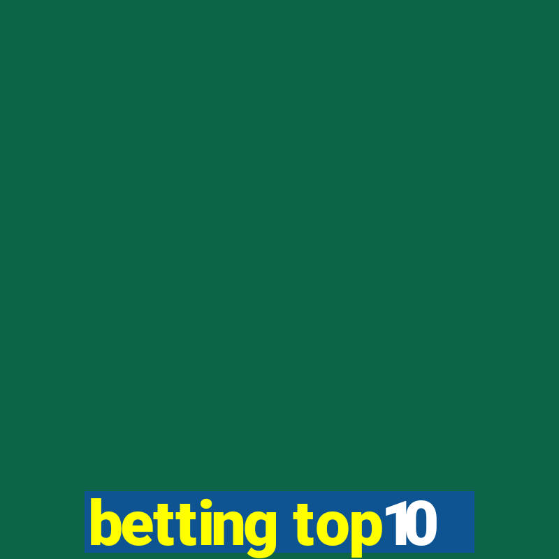 betting top10