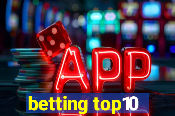 betting top10