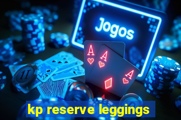 kp reserve leggings