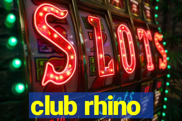 club rhino