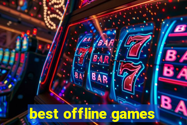 best offline games